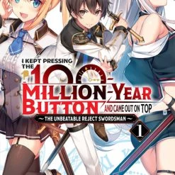 YEN ON I Kept Pressing The 100-Million-Year Button And Came Out On Top Novel Volume 1