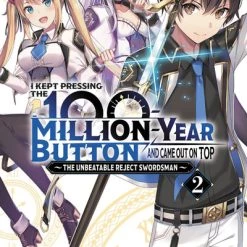 YEN ON I Kept Pressing The 100-Million-Year Button And Came Out On Top Novel Volume 2