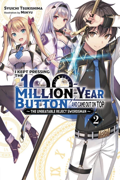 YEN ON I Kept Pressing The 100-Million-Year Button And Came Out On Top Novel Volume 2 1 YEN ON I Kept Pressing The 100-Million-Year Button And Came Out On Top Novel Volume 2