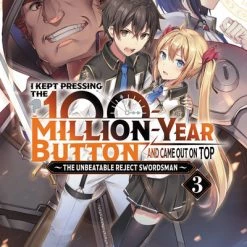 YEN ON I Kept Pressing The 100-Million-Year Button And Came Out On Top Novel Volume 3