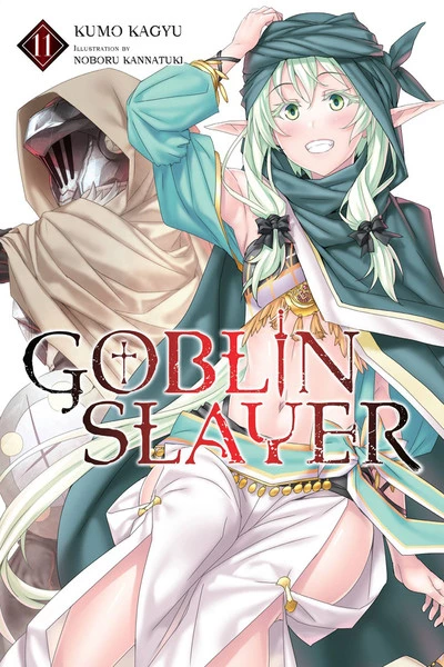 YEN ON Goblin Slayer Novel Volume 11 1 YEN ON Goblin Slayer Novel Volume 11
