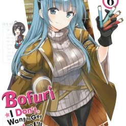 YEN ON Bofuri I Don't Want To Get Hurt So I'll Max Out My Defense Novel Volume 6