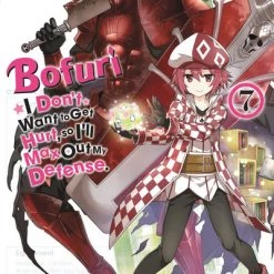 YEN ON Bofuri I Don't Want To Get Hurt So I'll Max Out My Defense Novel Volume 7