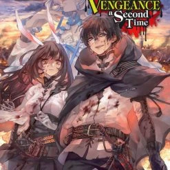YEN ON The Hero Laughs While Walking The Path Of Vengeance A Second Time Novel Volume 1