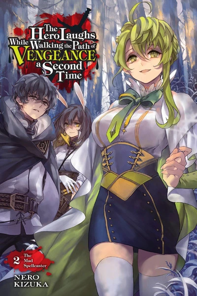YEN ON The Hero Laughs While Walking The Path Of Vengeance A Second Time Novel Volume 2 1 YEN ON The Hero Laughs While Walking The Path Of Vengeance A Second Time Novel Volume 2