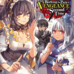 YEN ON The Hero Laughs While Walking The Path Of Vengeance A Second Time Novel Volume 4