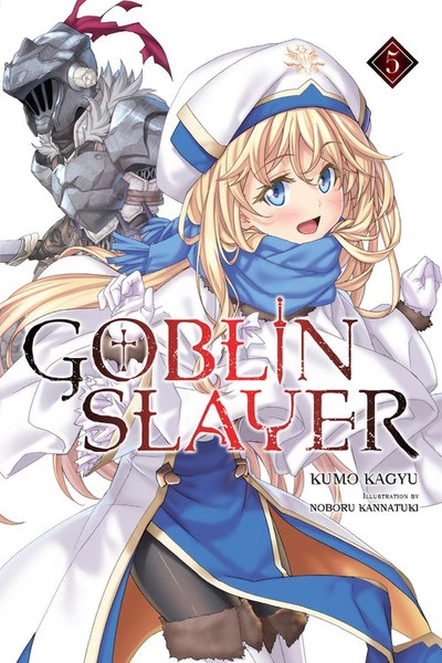 YEN ON Goblin Slayer Novel Volume 5 1 YEN ON Goblin Slayer Novel Volume 5