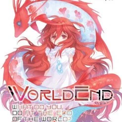 YEN ON WorldEnd What Do You Do At The End Of The World? Are You Busy? Will You Save Us? Novel Volume 5
