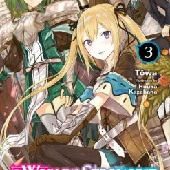 YEN ON The World's Strongest Rearguard Labyrinth Country's Novice Seeker Novel Volume 3