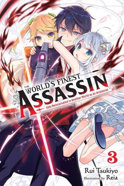 YEN ON The World's Finest Assassin Gets Reincarnated In Another World As An Aristocrat Novel Volume 3 1 YEN ON The World's Finest Assassin Gets Reincarnated In Another World As An Aristocrat Novel Volume 3