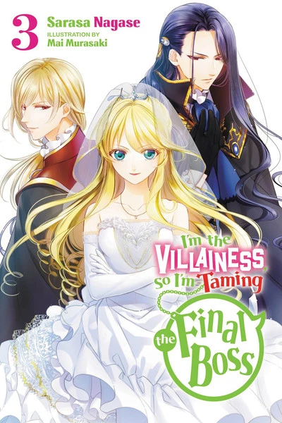 YEN ON I'm The Villainess, So I'm Taming The Final Boss Novel Volume 3 1 YEN ON I'm The Villainess, So I'm Taming The Final Boss Novel Volume 3