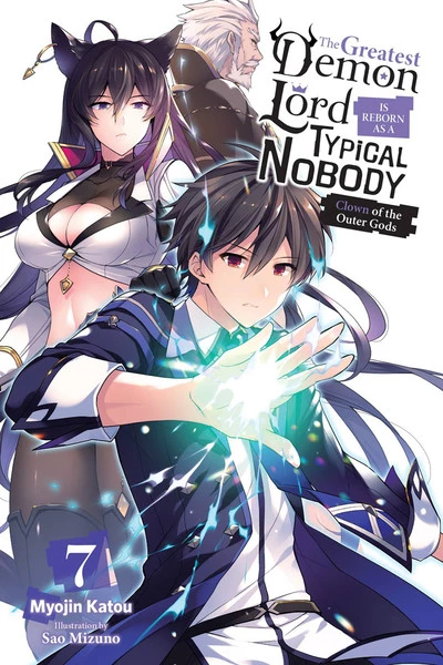 YEN ON The Greatest Demon Lord Is Reborn As A Typical Nobody Novel Volume 7 1 YEN ON The Greatest Demon Lord Is Reborn As A Typical Nobody Novel Volume 7
