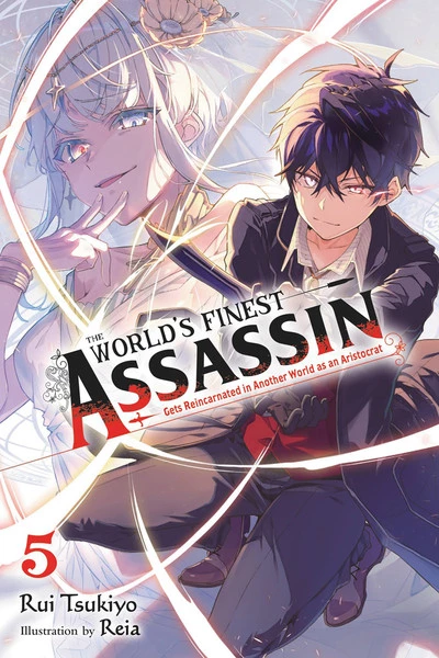 YEN ON The World's Finest Assassin Gets Reincarnated In Another World As An Aristocrat Novel Volume 5 1 YEN ON The World's Finest Assassin Gets Reincarnated In Another World As An Aristocrat Novel Volume 5