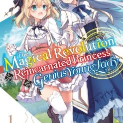 YEN ON The Magical Revolution Of The Reincarnated Princess And The Genius Young Lady Novel Volume 1