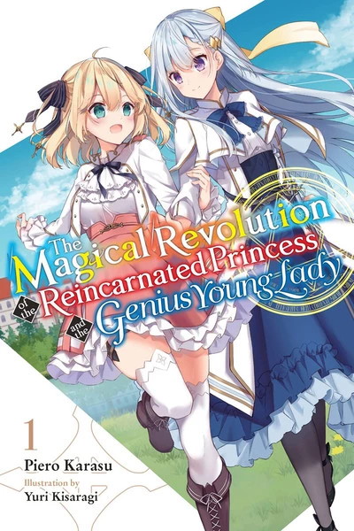 YEN ON The Magical Revolution Of The Reincarnated Princess And The Genius Young Lady Novel Volume 1 1 YEN ON The Magical Revolution Of The Reincarnated Princess And The Genius Young Lady Novel Volume 1