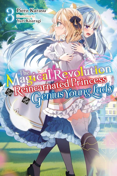 YEN ON The Magical Revolution Of The Reincarnated Princess And The Genius Young Lady Novel Volume 3 1 YEN ON The Magical Revolution Of The Reincarnated Princess And The Genius Young Lady Novel Volume 3