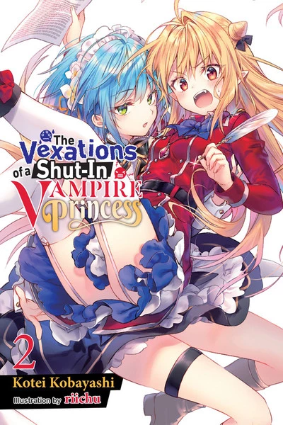 YEN ON The Vexations Of A Shut-In Vampire Princess Novel Volume 2 1 YEN ON The Vexations Of A Shut-In Vampire Princess Novel Volume 2