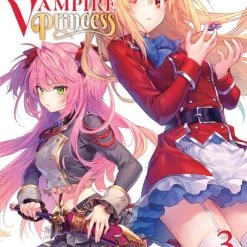 YEN ON The Vexations Of A Shut-In Vampire Princess Novel Volume 3