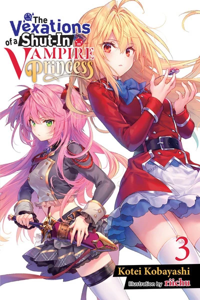 YEN ON The Vexations Of A Shut-In Vampire Princess Novel Volume 3 1 YEN ON The Vexations Of A Shut-In Vampire Princess Novel Volume 3