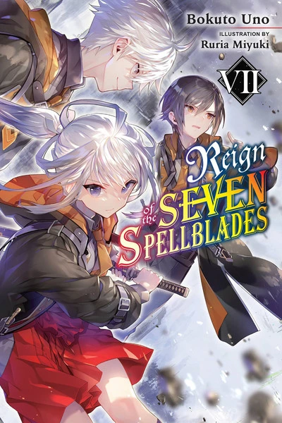 YEN ON Reign Of The Seven Spellblades Novel Volume 7 1 YEN ON Reign Of The Seven Spellblades Novel Volume 7