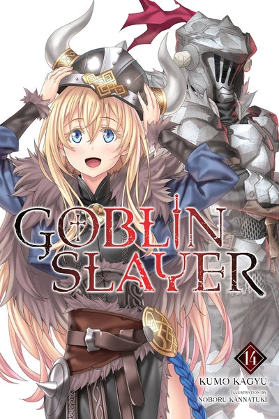 YEN ON Goblin Slayer Novel Volume 14 1 YEN ON Goblin Slayer Novel Volume 14
