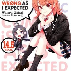YEN ON My Youth Romantic Comedy Is Wrong As I Expected Novel Volume 14.5
