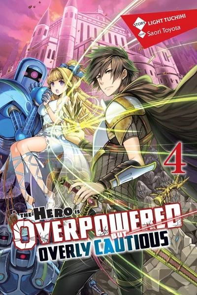 YEN ON The Hero Is Overpowered But Overly Cautious Novel Volume 4 1 YEN ON The Hero Is Overpowered But Overly Cautious Novel Volume 4