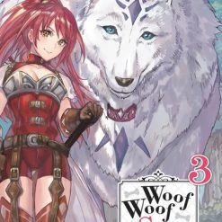 YEN ON Woof Woof Story I Told You To Turn Me Into A Pampered Pooch, Not Fenrir! Novel Volume 3
