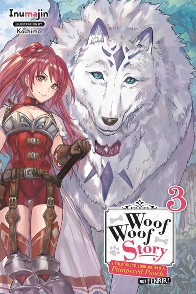 YEN ON Woof Woof Story I Told You To Turn Me Into A Pampered Pooch, Not Fenrir! Novel Volume 3 1 YEN ON Woof Woof Story I Told You To Turn Me Into A Pampered Pooch, Not Fenrir! Novel Volume 3