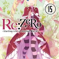 YEN ON Re:ZERO Starting Life In Another World Novel Volume 15