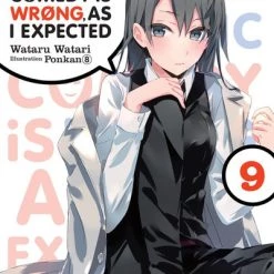 YEN ON My Youth Romantic Comedy Is Wrong As I Expected Novel Volume 9