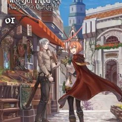 YEN ON The Alchemist Who Survived Now Dreams Of A Quiet City Life Novel Volume 1