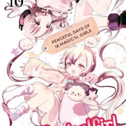 YEN ON Magical Girl Raising Project Novel Volume 10
