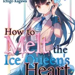 TENTAI BOOKS How To Melt The Ice Queen's Heart Novel Volume 1