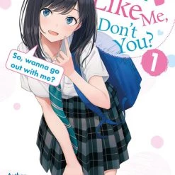 TENTAI BOOKS You Like Me Don't You? So Wanna Go Out With Me? Novel Volume 1